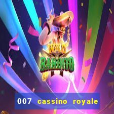 007 cassino royale dublado download